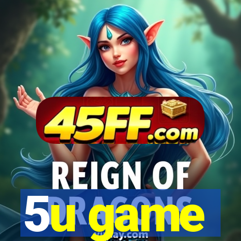 5u game
